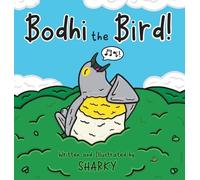 Sharky Bodhi the Bird (Copertina rigida)