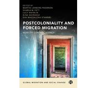 Sharla M. Fett Postcoloniality and Forced Migration (Copertina rigida)