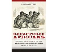 Sharla M. Fett Recaptured Africans (Tascabile)