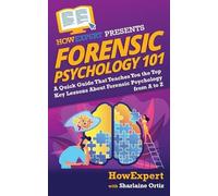 Sharlaine Ortiz Howexpert Forensic Psychology 101 (Tascabile)