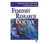Sharlene Nagy Hesse-Biber Feminist Research Practice (Copertina rigida)