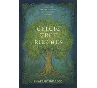 Sharlyn Hidalgo Celtic Tree Rituals (Tascabile)