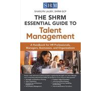 Sharlyn Lauby The SHRM Essential Guide to Talent Management (Tascabile)