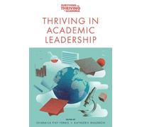Sharmila Pixy Ferris Thriving in Academic Leadership (Tascabile)