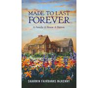 Sharmin Fairbanks McKenny Made to Last Forever (Tascabile)
