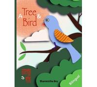Sharmistha Dey A Tree and a Bird (Tascabile)