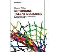 Sharna Wiblen Rethinking Talent Decisions (Tascabile)
