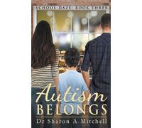 Sharon A Mitchell Autism Belongs (Tascabile) School Daze