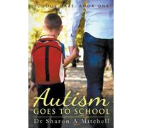 Sharon A Mitchell Autism Goes to School (Tascabile) School Daze