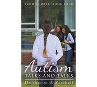 Sharon A Mitchell Autism Talks and Talks (Tascabile) School Daze