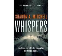 Sharon A. Mitchell Whispers (Tascabile) Breaking Point Series