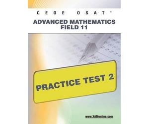 Sharon A Wynne Ceoe Osat Advanced Mathematics Field 11 Practice Test (Tascabile)