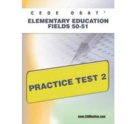 Sharon A Wynne Ceoe Osat Elementary Education Fields 50-51 Practice (Tascabile)