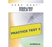 Sharon A Wynne Ceoe Osat English Field 07 Practice Test 2 (Tascabile) Ceoe