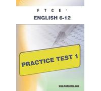 Sharon A Wynne FTCE English 6-12 Practice Test 1 (Tascabile) Ftce
