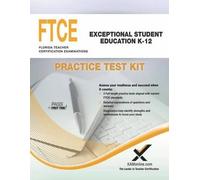 Sharon A Wynne FTCE Exceptional Student Education K-12 Practice Test (Tascabile)
