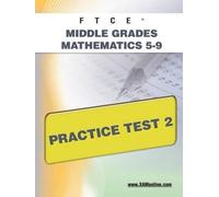 Sharon A Wynne FTCE Middle Grades Math 5-9 Practice Test 2 (Tascabile) Ftce