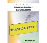 Sharon A Wynne FTCE Professional Education Practice Test 1 (Tascabile) Ftce