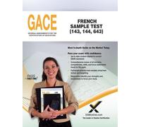 Sharon A Wynne Gace French Sample Test 143, 144, 643 (Tascabile)