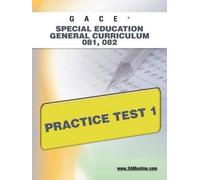 Sharon A Wynne GACE Special Education General Curriculum 081, 082 Pr (Tascabile)
