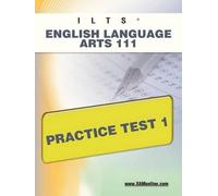 Sharon A Wynne Ilts English Language Arts 111 Practice Test 1 (Tascabile) Ilts