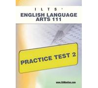 Sharon A Wynne Ilts English Language Arts 111 Practice Test 2 (Tascabile) Ilts