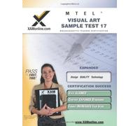 Sharon A Wynne MTEL Visual Art Sample Test 17 Teacher Certification (Tascabile)