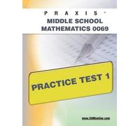 Sharon A Wynne Praxis II Middle School Mathematics 0069 Practice Tes (Tascabile)