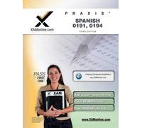 Sharon A Wynne Praxis Spanish 0191, 0194 Teacher Certification Test (Tascabile)