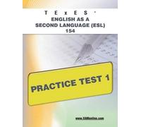 Sharon A Wynne TExES English as a Second Language (Esl) 154 Practice (Tascabile)