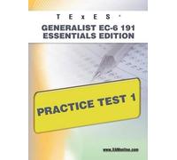 Sharon A Wynne TExES Generalist Ec-6 191 Essentials Edition Practice (Tascabile)