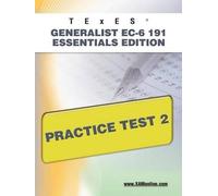 Sharon A Wynne TExES Generalist Ec-6 191 Essentials Edition Practice (Tascabile)