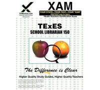 Sharon A Wynne TExES School Librarian 150 Teacher Certification Test (Tascabile)