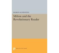 Sharon Achinstein Milton and the Revolutionary Reader (Tascabile)