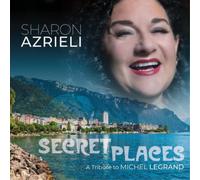 Sharon Azrieli Secret Places: A Tribute to Michel Legrand (CD) Album