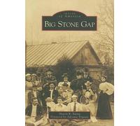 Sharon B. Ewing Big Stone Gap, Virginia (Tascabile) Images of America
