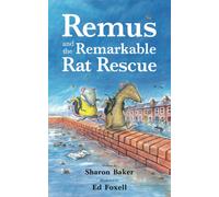 Sharon Baker Remus and the Remarkable Rat Rescue (Tascabile)