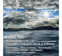 Sharon Bezaly; Hiyoli Togawa; Alexej Gerassimez; Lahti Symphony Orchestra; St Michel Strings; Anja Bihlmaier; Erkki Lasonpalo - Kalevi Aho: Moonlight Concerto for viola & percussion; Concerto for alto flute & strings