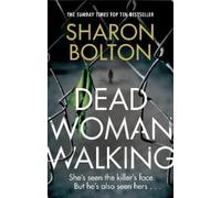 Sharon Bolton Dead Woman Walking (Tascabile)
