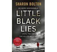 Sharon Bolton Little Black Lies (Tascabile)