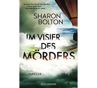 Sharon Bolton M Im Visier des Mörders: Sie hat überlebt, doch sie ka (Tascabile)