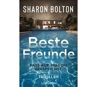 Sharon Bolton Marie-Luise Beste Freunde: Pass auf, was du versprich (Tascabile)