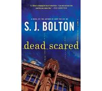 Sharon Bolton S J Bolton Dead Scared (Tascabile) Lacey Flint Novels