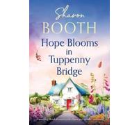 Sharon Booth Hope Blooms in Tuppenny Bridge (Tascabile) Tuppenny Bridge