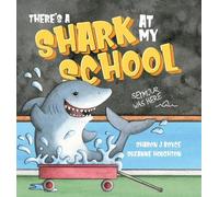 Sharon Boyce There's a Shark at my School (Copertina rigida)
