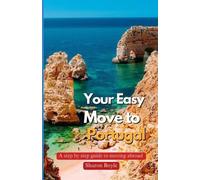 Sharon Boyle Your Easy Move to Portugal (Tascabile)