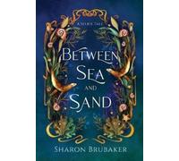 Sharon Brubaker Between Sea and Sand, a sultry, Selkie Romantasy (Tascabile)
