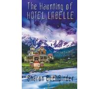 Sharon Buchbinder The Haunting of Hotel LaBelle (Tascabile)
