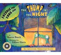 Sharon Burch Deborah Freddie the Frog and the Thump in th (Mixed Media Product)