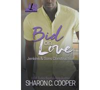 Sharon C Cooper Bid on Love (Tascabile) Jenkins & Sons Construction